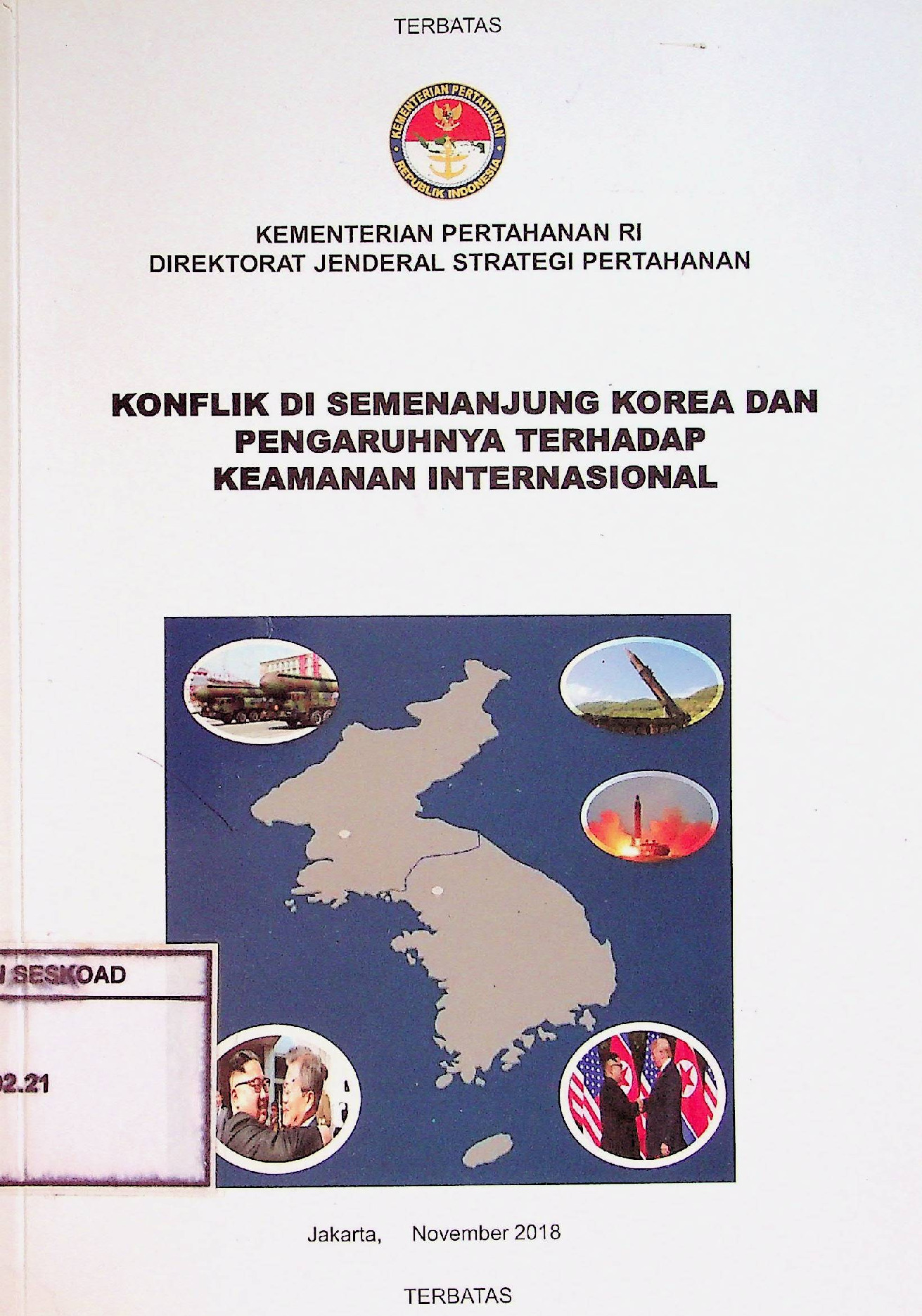 KONFLIK DI SEMENANJUNG KOREA DAN PENGARUHNYA TERHADAP KEAMANAN INTERNASIONAL